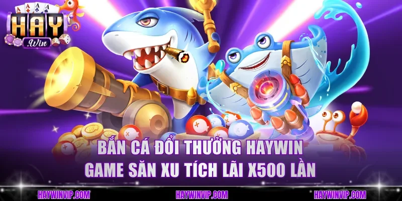 Bắn cá đổi thưởng