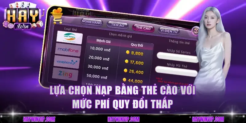 Lựa chọn nạp bằng thẻ cào với mức phí quy đổi thấp